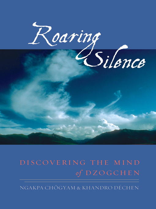 Title details for Roaring Silence by Ngakpa Chogyam - Available